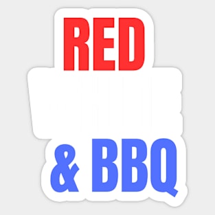 Red White and BBQ funny patriotic BBQ Sticker